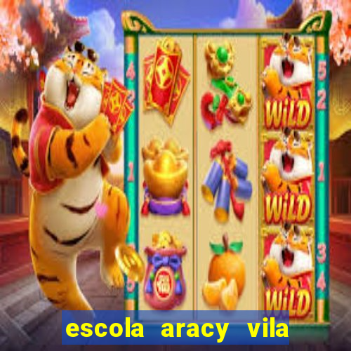 escola aracy vila nova york