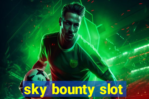 sky bounty slot