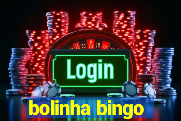 bolinha bingo