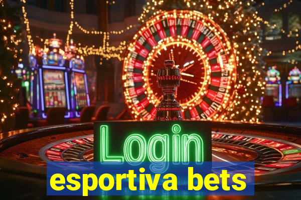 esportiva bets