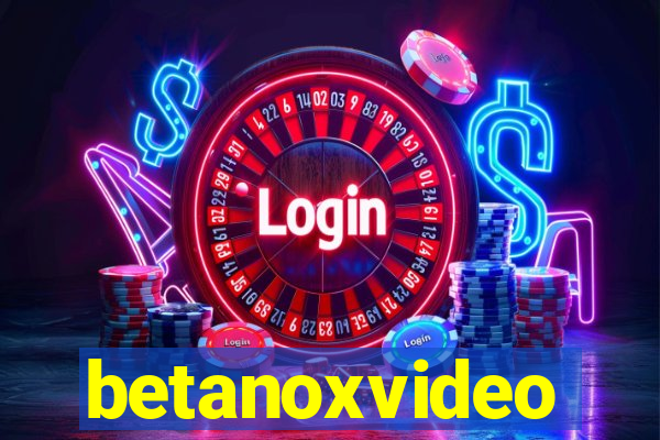 betanoxvideo