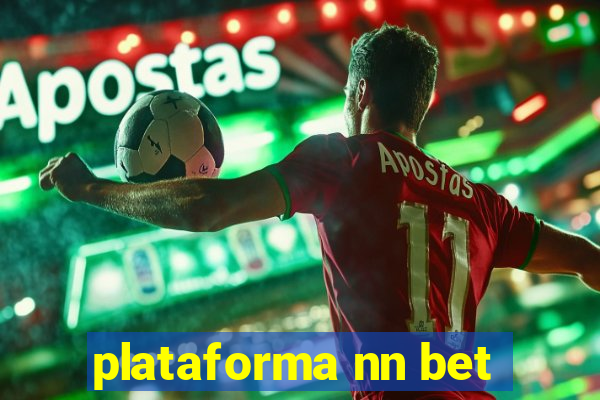 plataforma nn bet