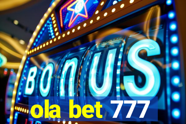 ola bet 777