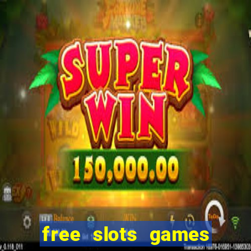 free slots games play free