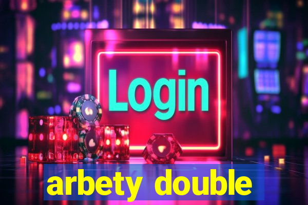 arbety double