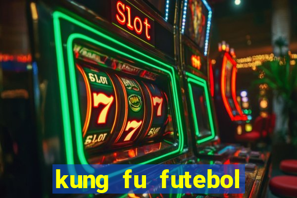 kung fu futebol clube assistir