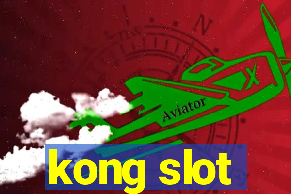 kong slot