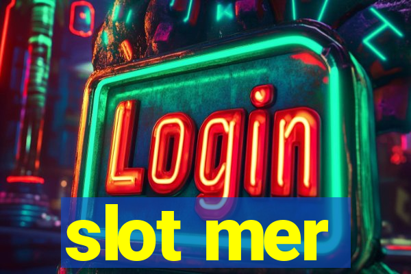 slot mer