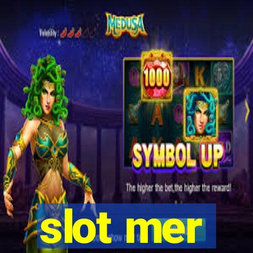 slot mer