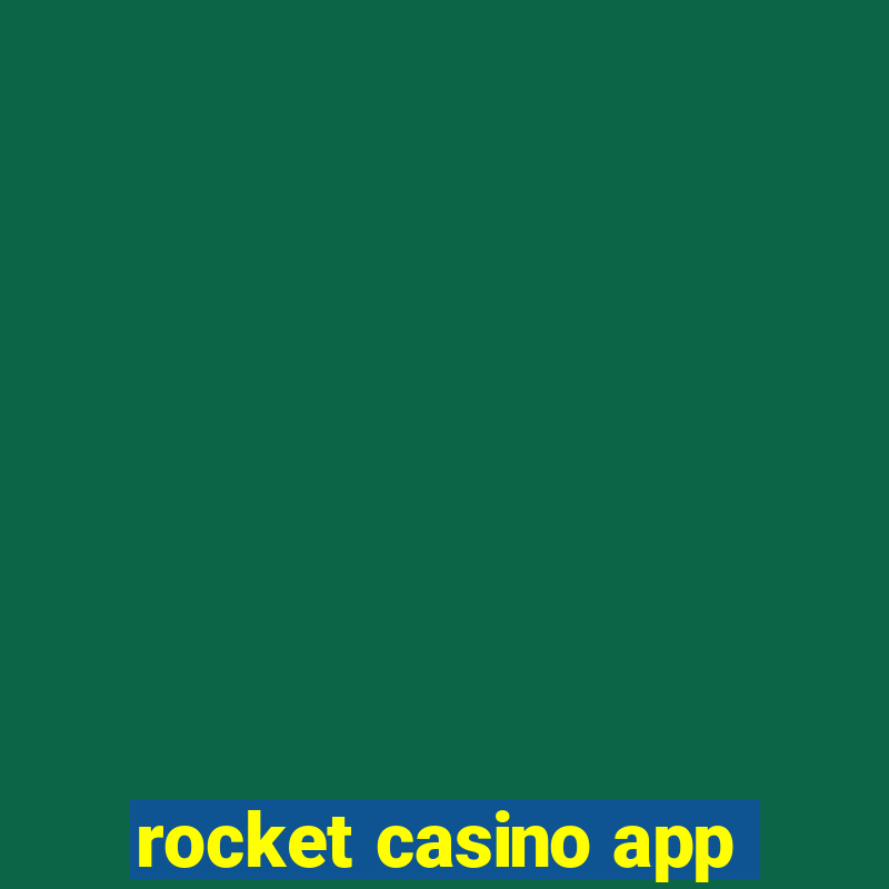 rocket casino app