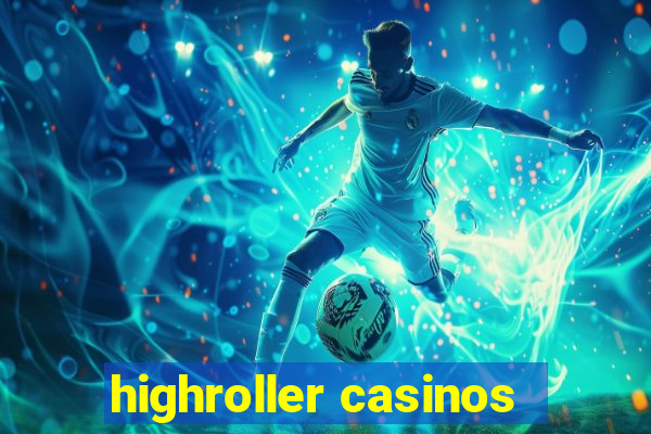 highroller casinos