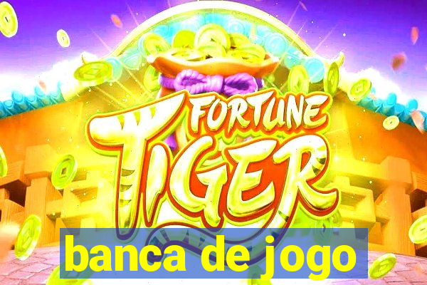 banca de jogo