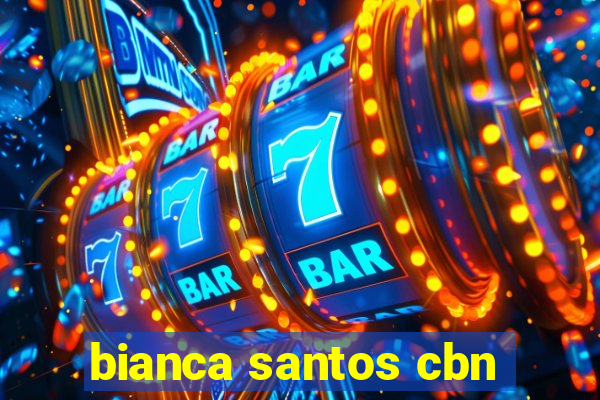 bianca santos cbn