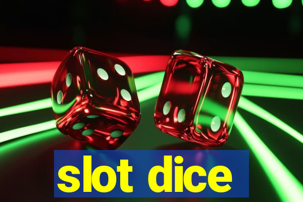 slot dice