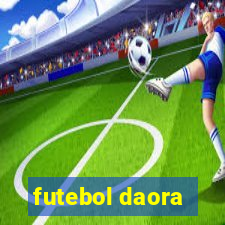 futebol daora