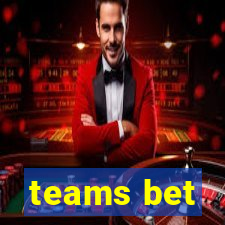 teams bet