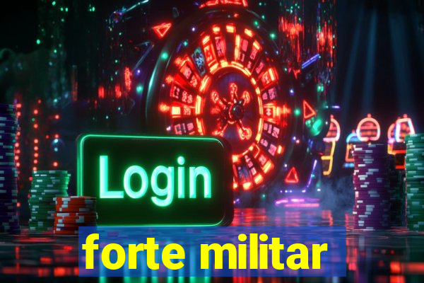 forte militar