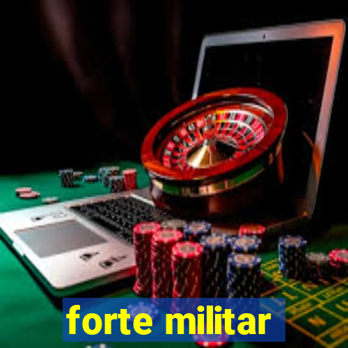 forte militar