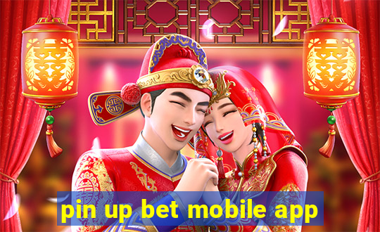 pin up bet mobile app