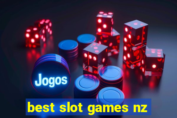 best slot games nz