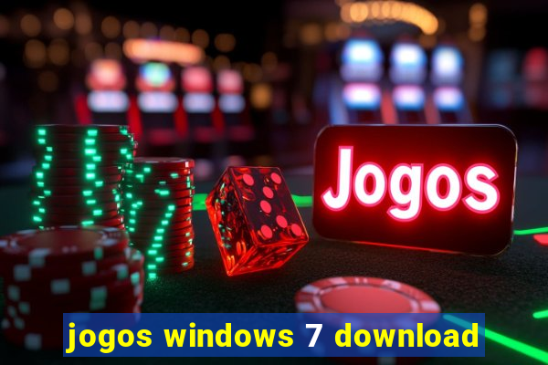 jogos windows 7 download