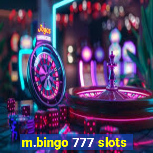 m.bingo 777 slots