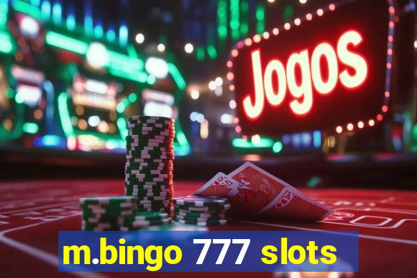 m.bingo 777 slots