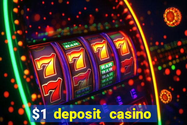 $1 deposit casino 2020 nz