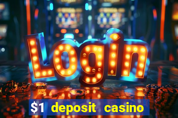 $1 deposit casino 2020 nz