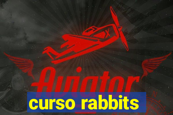 curso rabbits