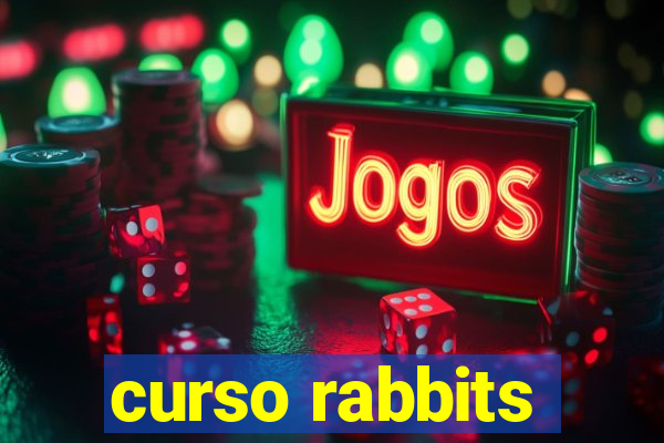 curso rabbits