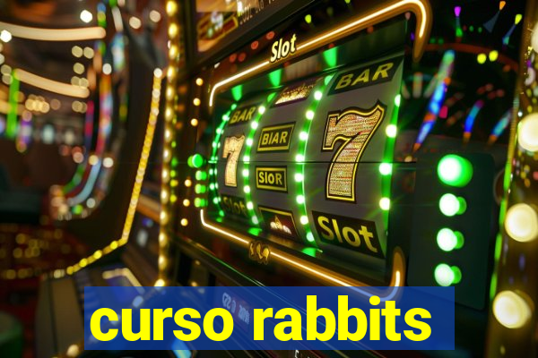 curso rabbits