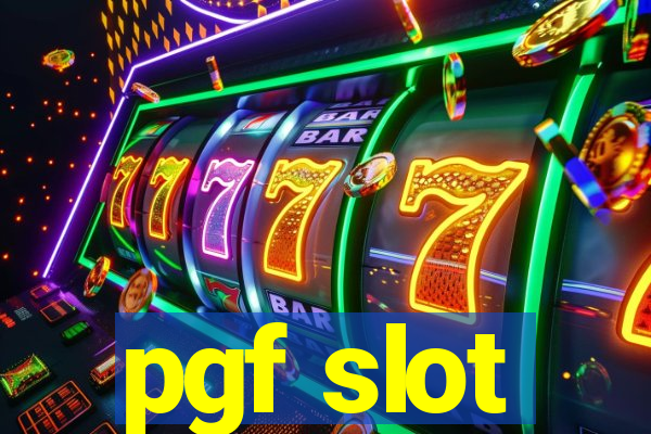 pgf slot