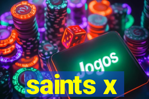 saints x