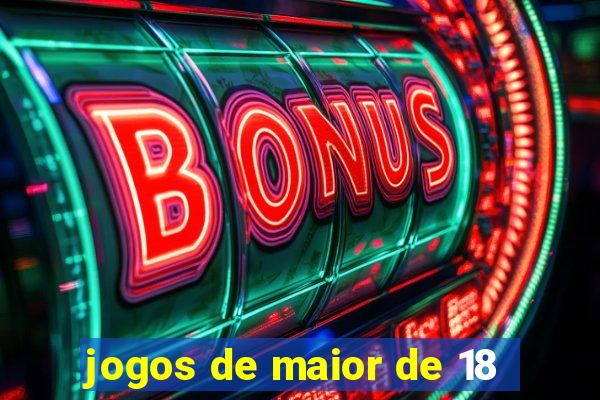 jogos de maior de 18