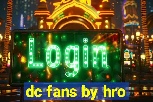 dc fans by hro