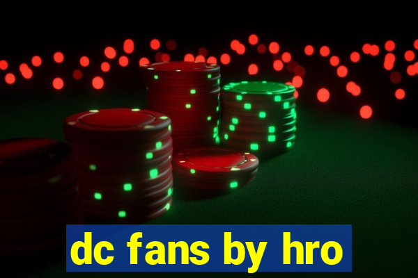 dc fans by hro