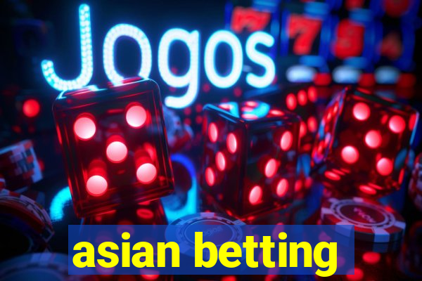 asian betting