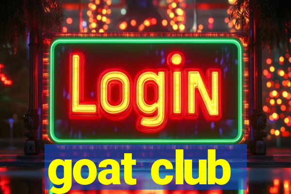 goat club