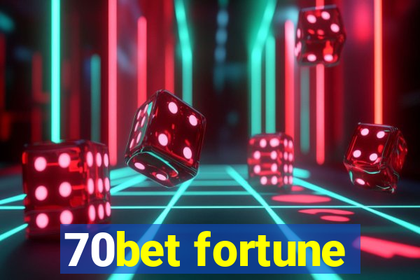 70bet fortune