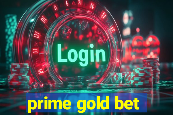 prime gold bet