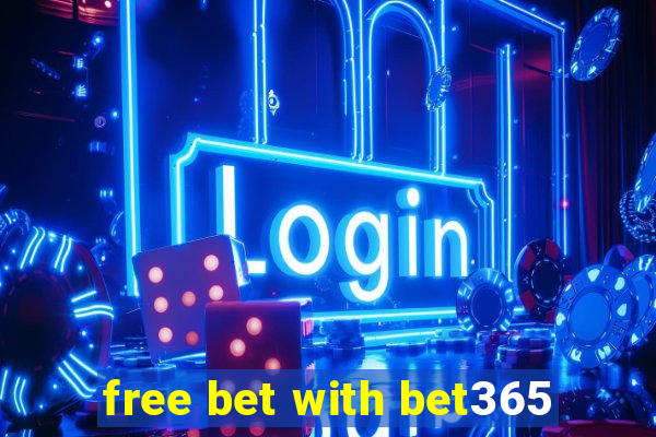 free bet with bet365