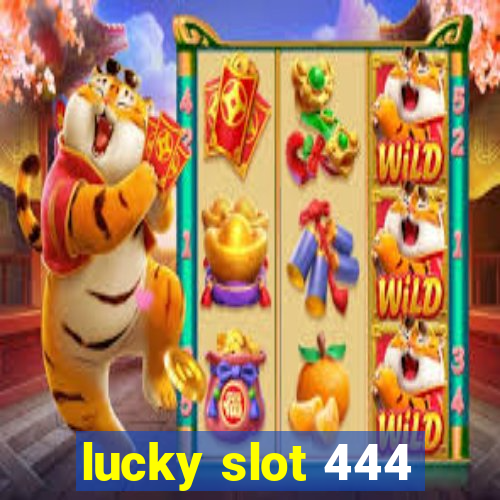 lucky slot 444