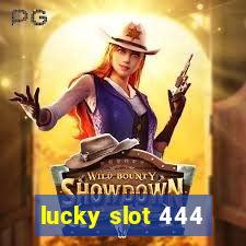 lucky slot 444