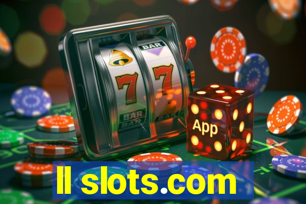 ll slots.com