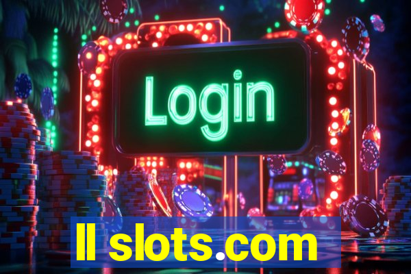 ll slots.com