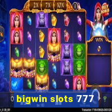 bigwin slots 777