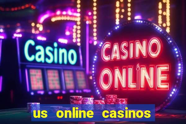 us online casinos real money