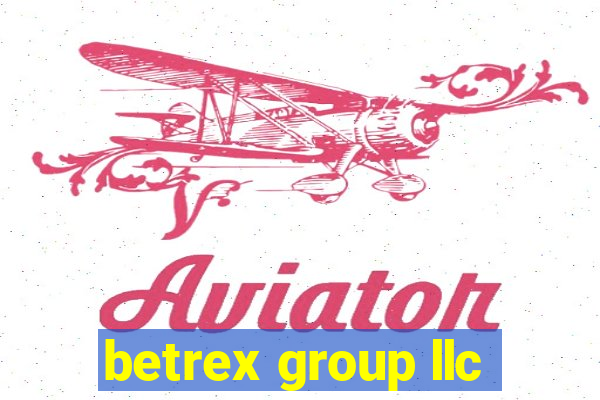 betrex group llc