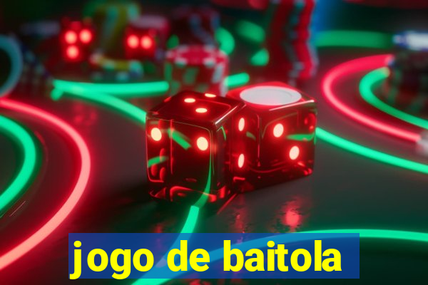 jogo de baitola